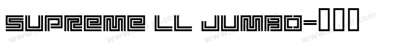Supreme LL Jumbo字体转换